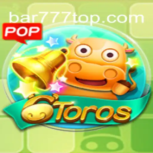 Descubra o Fascinante Mundo do Jogo 6Toros na Plataforma BAR777.bet