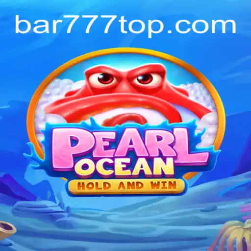 Descubra a Emoção de PearlOcean no BAR777.bet